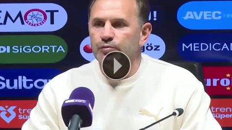 Okan Buruk: 'Fenerbah�e ma��na kadar...'