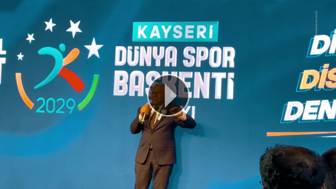 D�nya spor ba�kenti yolunda Kayseri�ye b�y�k destek