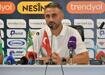 Sel�uk �ahin: 'Daha erken bitirmeliydik'