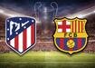 Sezonun en b�y�k derbisi: Atletico - Barcelona