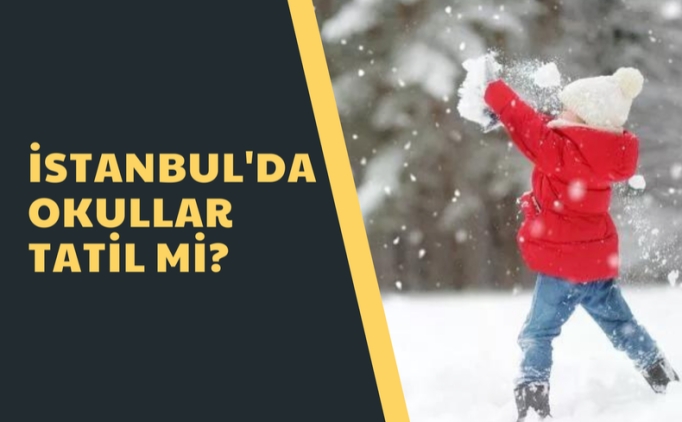 stanbul okullar tatil mi? 6 ubat Pazartesi gn stanbul'da okullar tatil mi?  