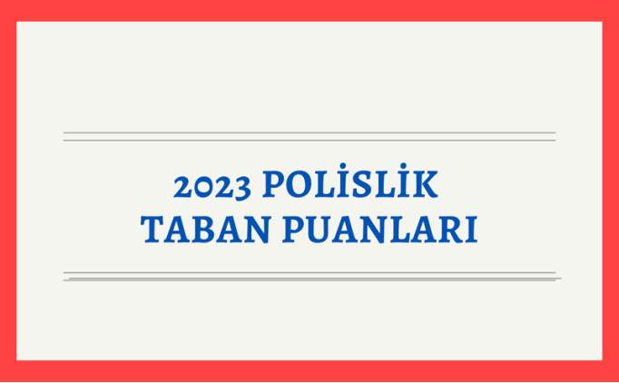 Polislik Taban Puanlar 2024 Sralamas 2024 YK ATLAS | PMYO baar sralamas ve alan kontenjanlar