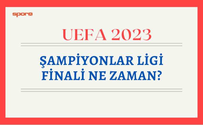 Şampiyonlar Ligi Finali Ne Zaman, Nerede Oynanacak 2023 | Şampiyonlar ...