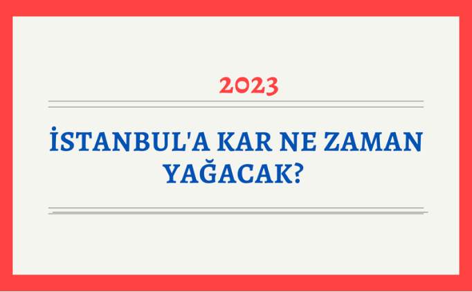 Pazar gn kar yaacak m? 2023 kar ya ne zaman?