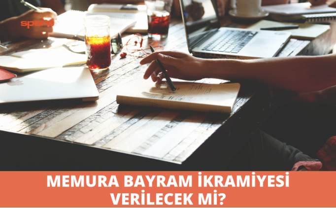 Memura Bayram ikramiyesi verilecek mi 2023? - Bayram ikramiyesi ne zaman yatacak?