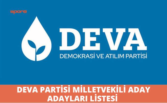 Deva Partisi Milletvekili aday adaylar listesi 2023  