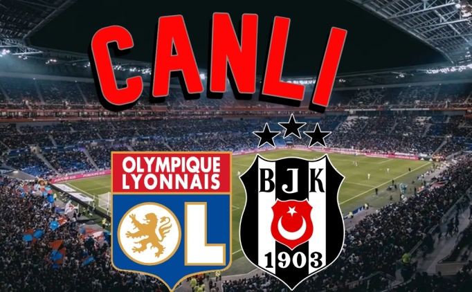 OLMPK LYON BEKTA CANLI ZLE