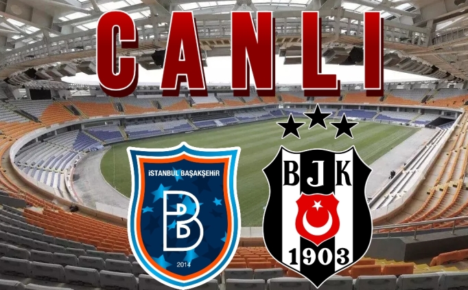 BJK Baakehir ma canl link, Baakehir Beikta ma canl yayn