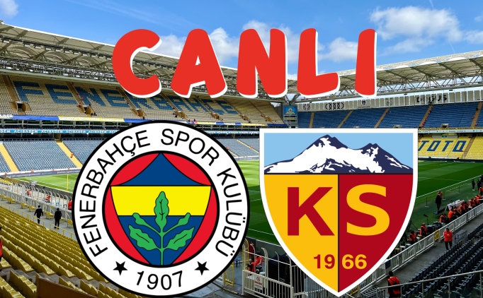 FB Kayserispor ma canl link, Fenerbahe Kayserispor ma canl yayn izle