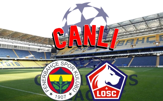 CANLI YAYIN : Fenerbahe Lille izle