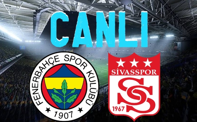 Fenerbahe Sivasspor ma HD izle canl, FB Sivas Canl bein sports linki