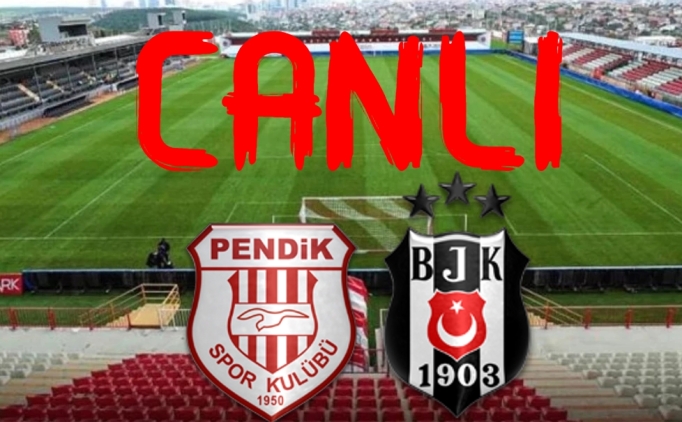 Pendik BJK ma canl link, Pendikspor Beikta ma canl yayn izle