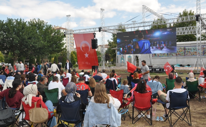 Eski�ehir'de milli final heyecan� dev ekranda izlendi!