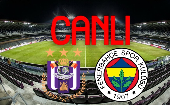 ANDERLECHT - FENERBAHÇE MAÇI CANLI TRT 1 İZLE