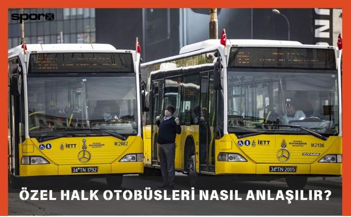 stanbul zel Halk Otobsleri Hangileri, Nasl Anlalr?