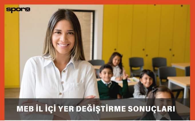 l ii akland m, ne zaman belli olacak? 2025 MEB il ii yer deitirme sonular  