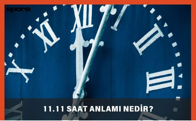 11.11 saat anlam 2025: 11.11 saat ak melek anlam nedir?