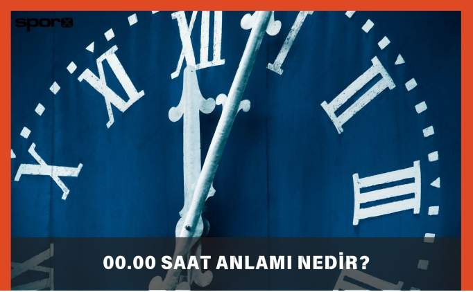 00.00 saat anlam 2025: 00.00 saat ak, melek anlam nedir?