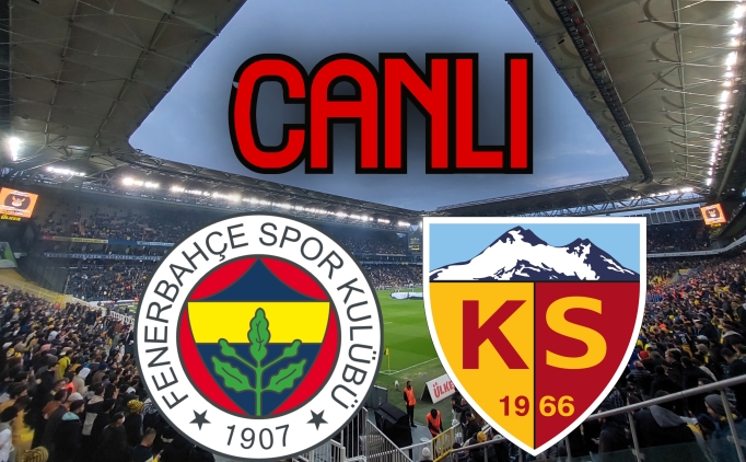 SON DAKİKA: Fenerbahçe Kayserispor maçı ŞİFRESİZ İZLE, FB Kayseri link
