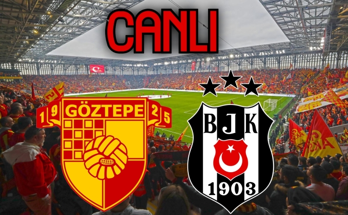 Göztepe Beşiktaş ücretsiz izle, Göztepe BJK maçı canlı linki