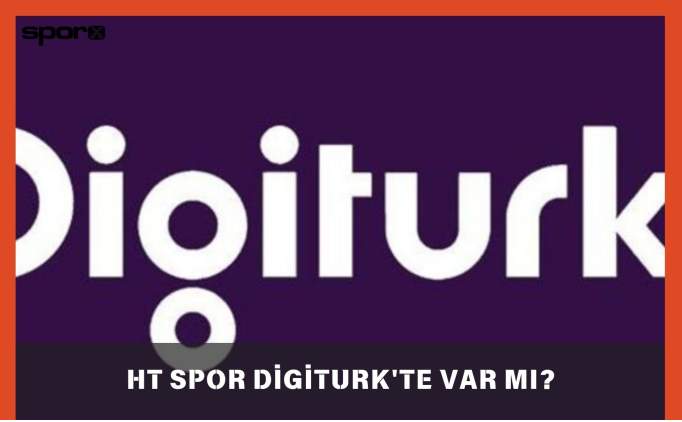 HT Spor Digiturk'te Var mı?