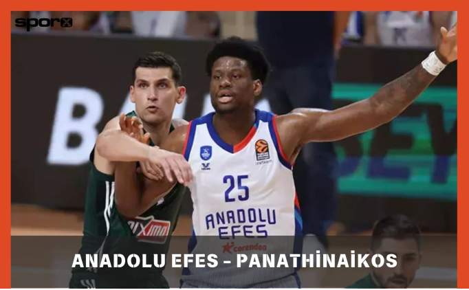 Anadolu Efes - Panathinaikos Maçı Hangi Kanalda, Saat Kaçta? | Anadolu Efes - Panathinaikos Maçı Canlı İzle Şifresiz