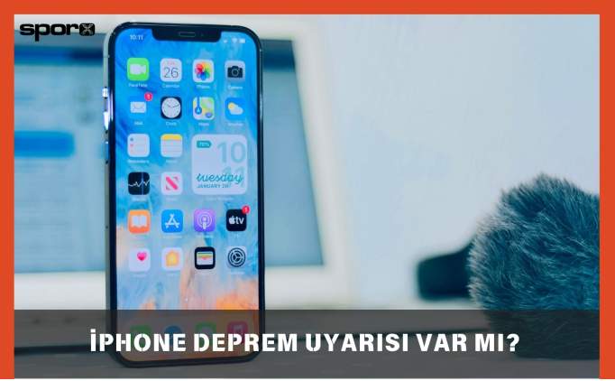 iPhone Deprem Uyarısı Var mı? iPhone Deprem Bildirimi 