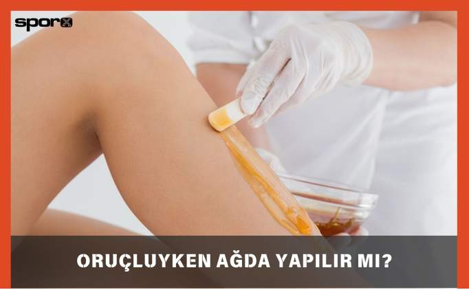 Oruçluyken Ağda Yapılır mı? Bikini ve Özel Bölge Ağdası Oruç Bozar mı?