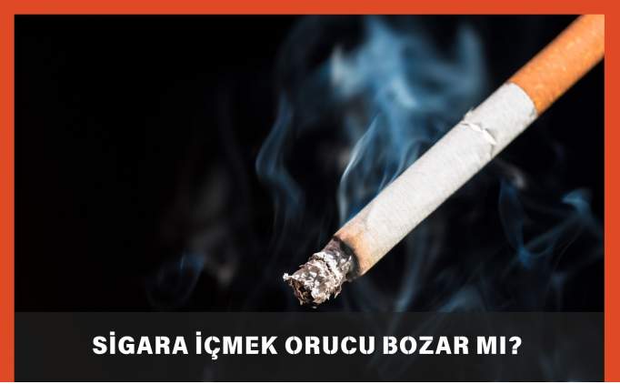 Sigara İçmek Orucu Bozar mı? Diyanet ve Fetva Meclisi