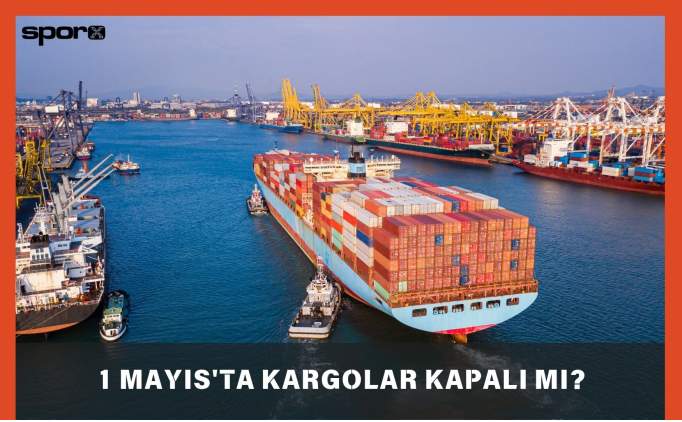 1 Mayıs'ta (Yarın) Kargolar Açık Mı, Kapalı Mı? 2025 