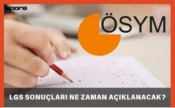 LGS sonular ne zaman aklanacak? 2025 MEB takvimi 