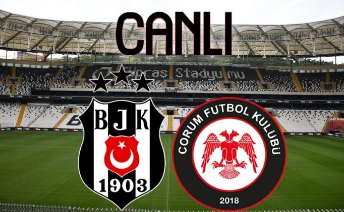 Beşiktaş - Çorum maçı şifresiz izle canlı bein sports 2 linki