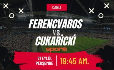 Ferencvaros - Cukaricki ma ne zaman, saat kata, hangi kanalda? | Ferencvaros - Cukaricki ma canl ifresiz Exxen Spor izle