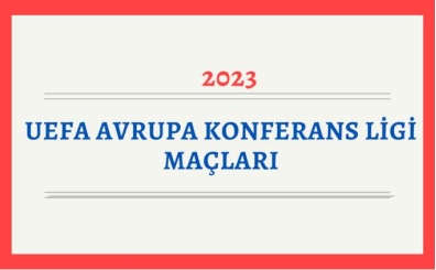 UEFA Avrupa Konferans Ligi malar 21 Eyll 2023 | Bugn, bu akam kimin ma var?