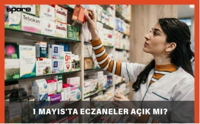 1 Mayıs'ta Eczaneler Açık mı, Kapalı mı? 2025 