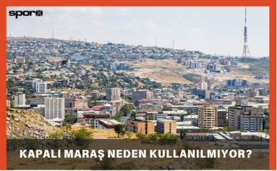 Kapalı Maraş Neden Kapalı, Neden Kullanılmıyor? 2025
