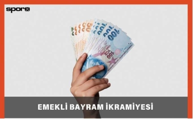 Emekli bayram ikramiyesi ne zaman yatacak 2025? | Kurban Bayramı emekli ikramiyesi ne zaman yatacak?
