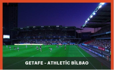 Getafe - Athletic Bilbao Maçı Canlı İzle Şifresiz | Getafe - Athletic Bilbao Maçı Hangi Kanalda, Saat Kaçta?