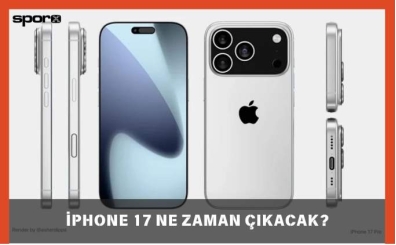iPhone 17 ne zaman kacak? iPhone 17 pro max fiyat 2025