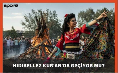 Hıdırellez Kur'an'da Geçiyor Mu, İslam'da Var Mı?