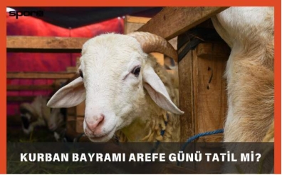 Kurban Bayramı arefe günü tatil mi? 2025