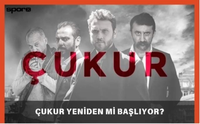 Çukur Yeniden Mi Başlıyor? 5. Sezon Ne Zaman?