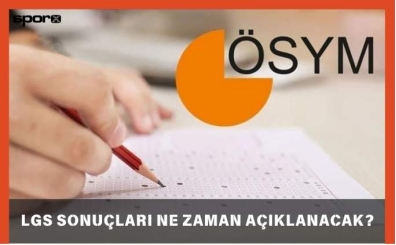 LGS sonuçları ne zaman açıklanacak? 2025 MEB takvimi 