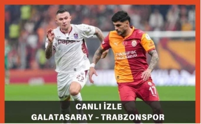 Galatasaray - Trabzonspor ma�� canl� izle | TS-GS canl� izle