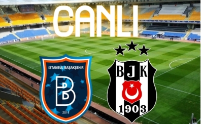 Bein Sports 1 Canl� �zle: Ba�ak�ehir Be�ikta� bedava izle
