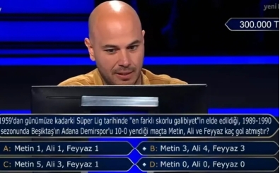Kim Milyoner Olmak �ster'de 300 bin TL'lik Be�ikta� sorusu!
